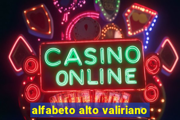 alfabeto alto valiriano